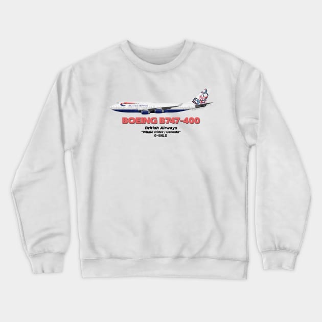 Boeing B747-400 - British Airways "Whale Rider / Canada" Crewneck Sweatshirt by TheArtofFlying